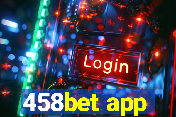 458bet app